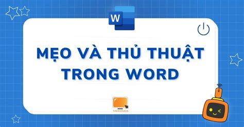 [Video] 14 Mẹo Và Thủ Thuật Word Lạ Và Hay, Tăng  .
